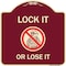 Signmission Lock It or Lose It With Graphic Heavy-Gauge Aluminum Architectural Sign, 18" H, BU-1818-23881 A-DES-BU-1818-23881 - alternate 1